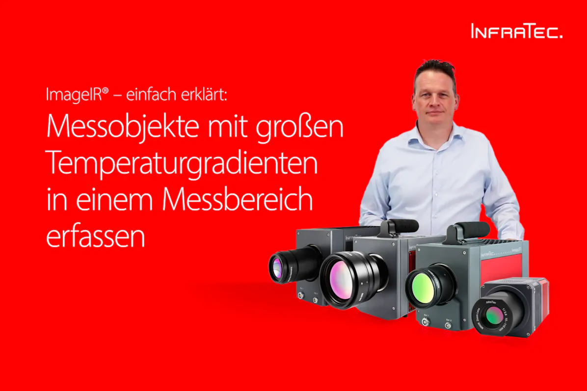 Software IRBIS 3 - Messobjekte mit großen Temperaturgradienten