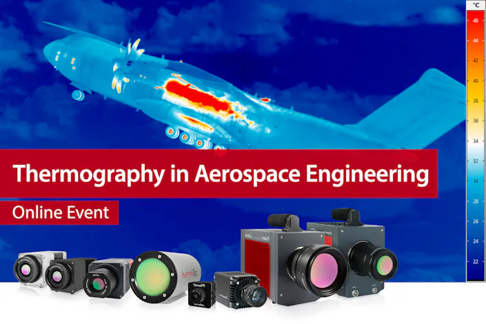 Online Event: Thermography in Aerospace Engineering Online Event: Thermography in Aerospace Engineering