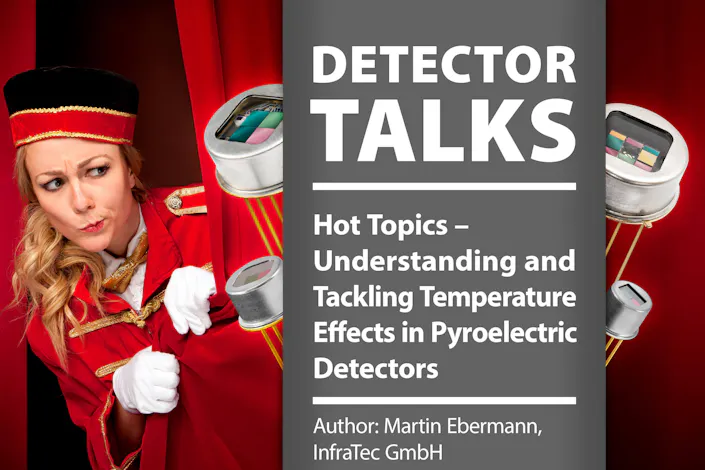 Thumbnail: Hot Topics – Understanding and Tackling Temperature Effects in Pyroelectric Detectors