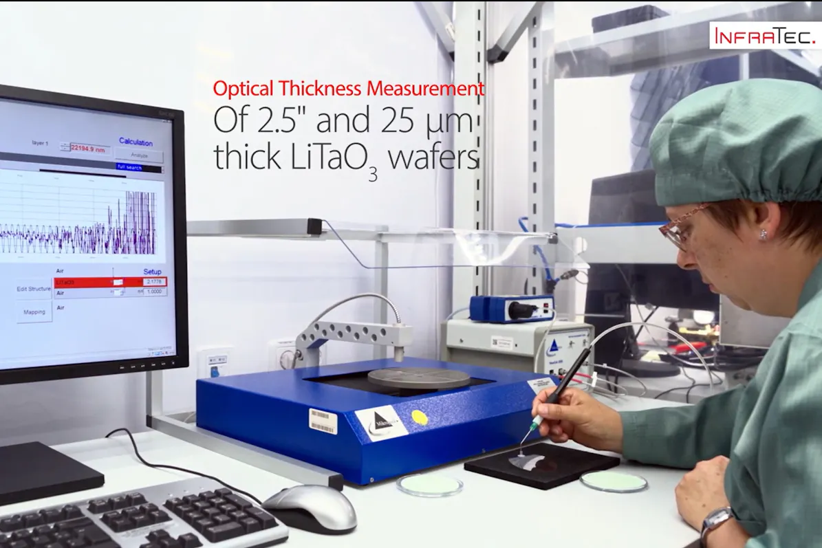 Optical Thickness Measurement of 2.5" and 25 µm thick LiTaO3 wafers