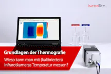 Vorschaubild: Mit kalibrierten Infrarokameras Temperaturen messen